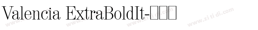 Valencia ExtraBoldIt字体转换